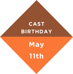 CAST BIRTHDAY May 11th