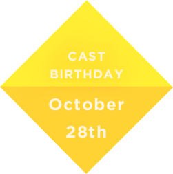 CAST BIRTHDAY October 28th