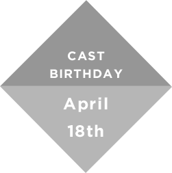 CAST BIRTHDAY April 18th