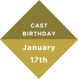 CAST BIRTHDAY January 17th