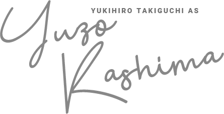 YUKIHIRO TAKIGUCHI AS Yuzo Kashima